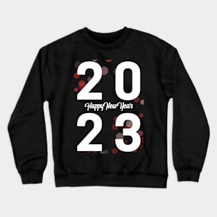 Happy New Year 2023 Crewneck Sweatshirt